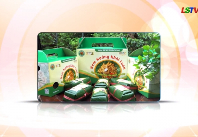 Nem nướng Khôi Loan - Thương hiệu mạnh của sản phẩm đặc trưng Lạng Sơn