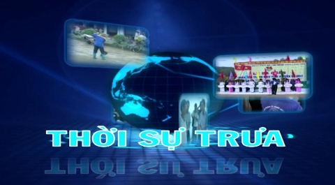 Chương trình thời sự trưa ngày 04/12/2023