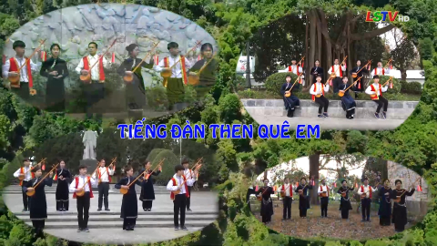 Ca nhạc: Tiếng đàn then quê em