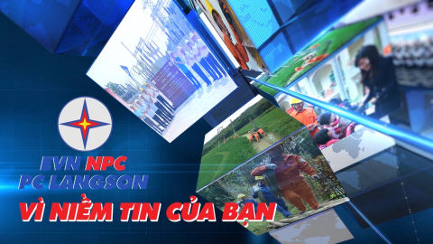 CM Điện lực Lạng Sơn vì niềm tin của bạn ngày 07/02/2022