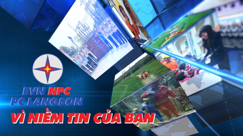 CM Điện lực Lạng Sơn vì niềm tin của bạn ngày 21/02/2022