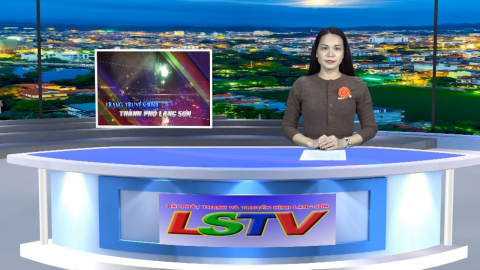 CM Trang truyền hình thành phố Lạng Sơn ngày 28/2/2020