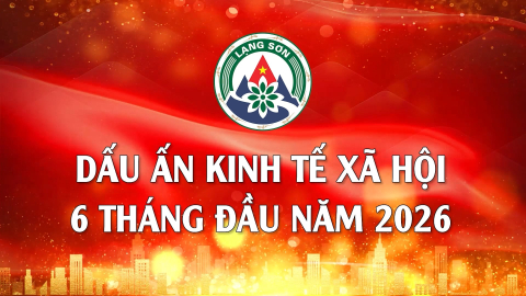 Dấu ấn kinh tế x&atilde; hội 6 th&aacute;ng đầu năm 2026
