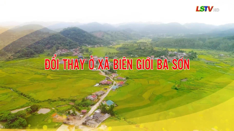 Đổi thay ở x&atilde; bi&ecirc;n giới Ba Sơn