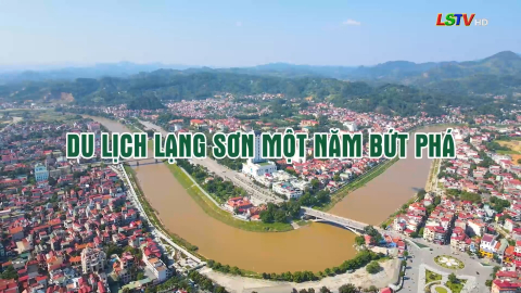 Du lịch Lạng Sơn một năm bứt phá