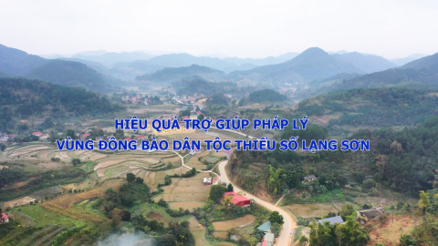 Hiệu quả trợ gi&uacute;p ph&aacute;p l&yacute; v&ugrave;ng đồng b&agrave;o d&acirc;n tộc thiểu số Lạng Sơn