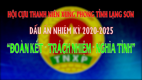 Hội Cựu thanh ni&ecirc;n xung phong tỉnh Lạng Sơn - Dấu ấn nhiệm kỳ 2020 - 2025: &ldquo;Đo&agrave;n kết - Tr&aacute;ch nhiệm - Nghĩa t&igrave;nh&rdquo;