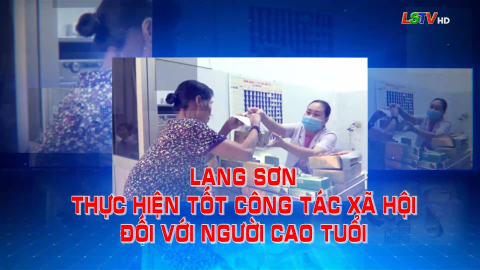 Lạng Sơn thực hiện tốt công tác xã hội đối với người cao tuổi