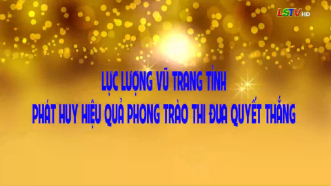 Lực lượng vũ trang tỉnh phát huy hiệu quả phong trào thi đua quyết thắng