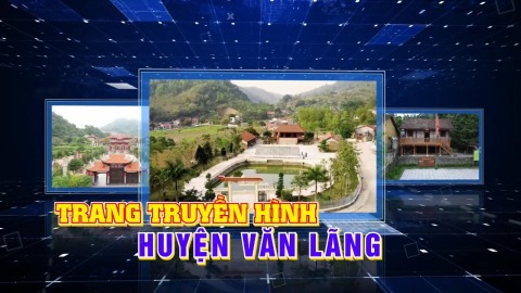 Trang truyền hình Văn Lãng ngày 04/05/2025