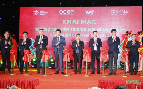 Khai mạc Hội chợ X&uacute;c tiến thương mại n&ocirc;ng nghiệp, sản phẩm OCOP H&agrave; Nội năm 2022
