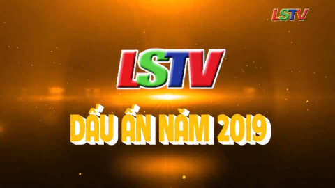 Đài Phát thanh - Truyền hình Lạng Sơn - Dấu ấn năm 2019