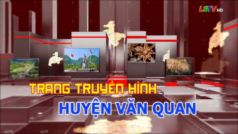 Trang truyền hình Văn Quan - Số 13/2024