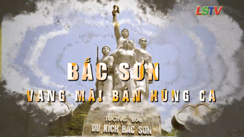 Bắc Sơn Vang mãi bản hùng ca