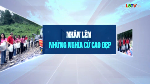 Nh&acirc;n l&ecirc;n những nghĩa cử cao đẹp