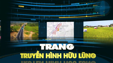 Trang truyền hình Hữu Lũng - Số 08/2023