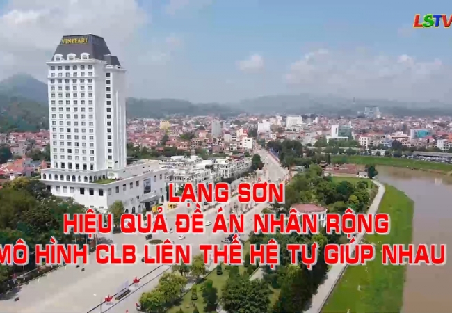 Lạng Sơn, Hiệu quả Đề án nhân rộng mô hình CLB Liên thế hệ tự giúp nhau