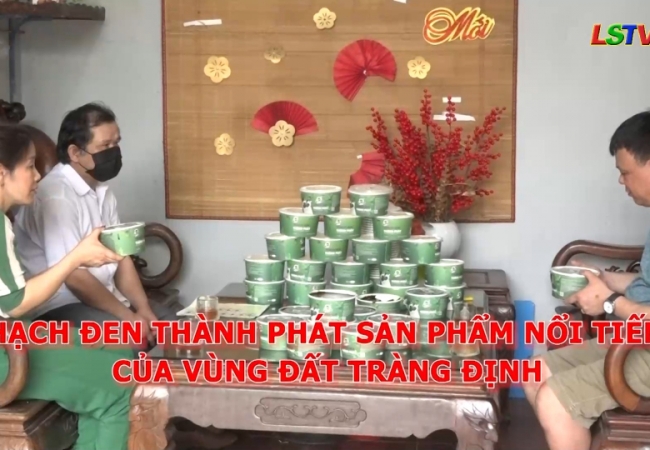 Thạch đen Thành Phát sản phẩm nổi tiếng của vùng đất Tràng Định