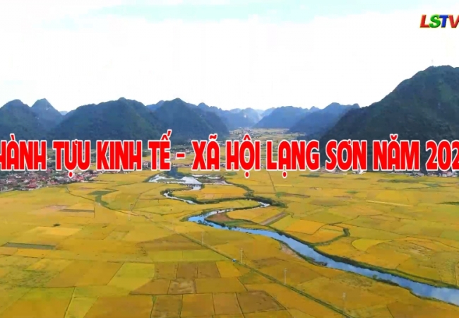 Thành tựu kinh tế - Xã hội Lạng Sơn năm 2024