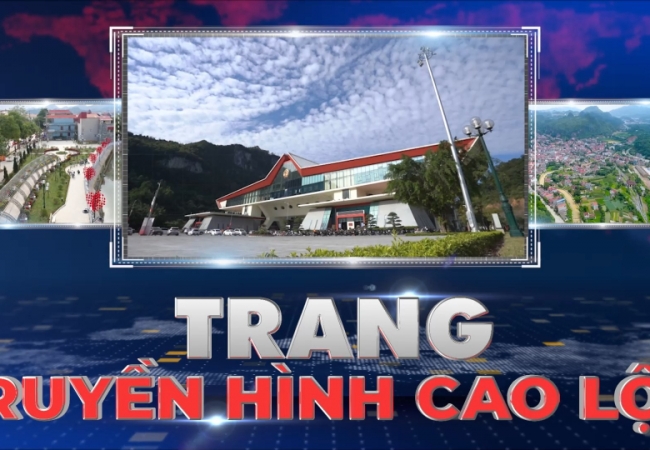 Trang truyền hình Cao Lộc - Số 01/2024
