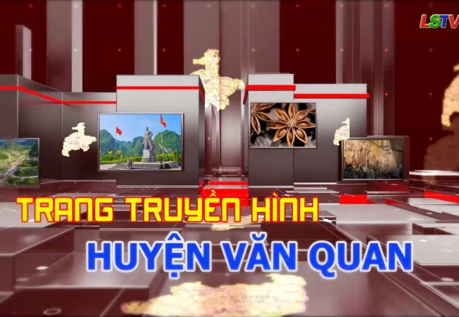 Trang truyền hình Văn Quan - Số 10/2024